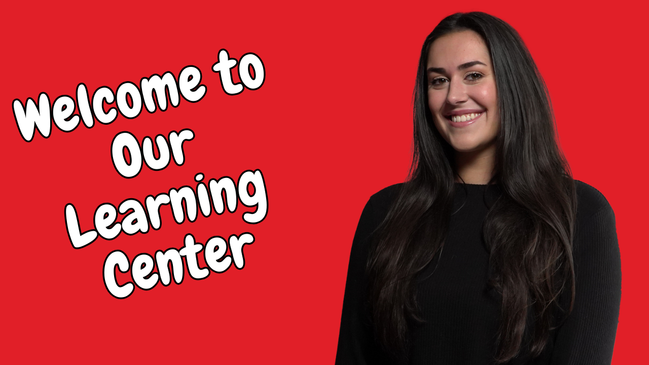 Welcome To Our Learning Center