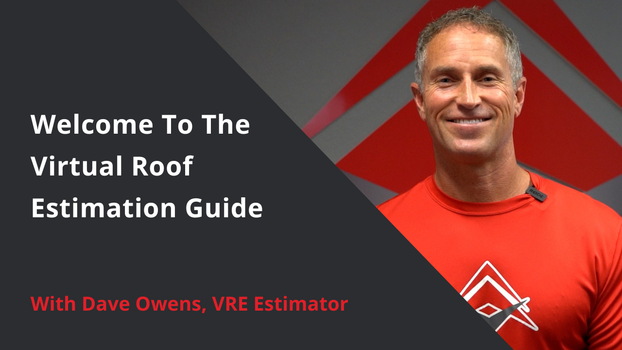 welcome to the virtual roof estimation guide